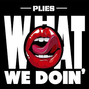 Plies - Know What She Doing