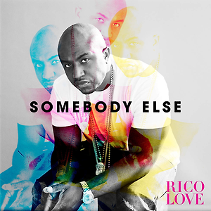 Rico Love - Somebody Else