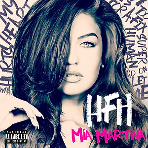 Mia Martina - HFH (Heart F**king Hurts)