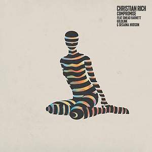Christian Rich ft Sinead Harnett, GoldLink & Secaina Hudson - Compromise
