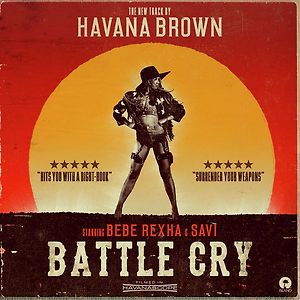 Havana Brown ft. Bebe Rexha, Savi - Battle Cry