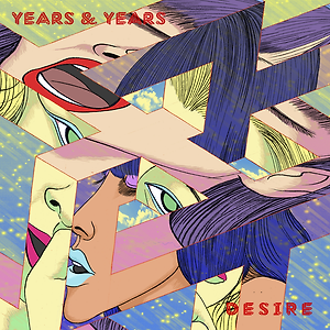 Years & Years - Desire