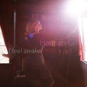 Hannah Gill - I Feel Awake