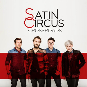 Satin Circus - Crossroads