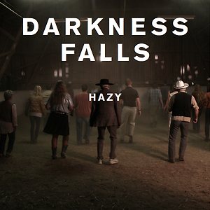 Darkness Falls - Hazy