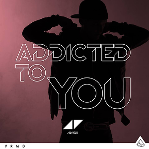 Avicii - Addicted To You / Wake Me Up (Avicii By Avicii)