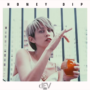 Dev - Honey Dip
