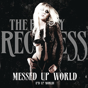 The Pretty Reckless - Messed Up World (F'd Up World)
