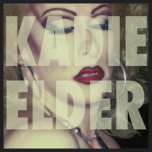Kadie Elder - First Time He Kissed a Boy