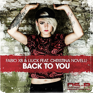 Fabio XB & Liuck ft. Christina Novelli - Back To You