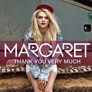 Margaret - Thank You Very Much (Acoustic Version)
