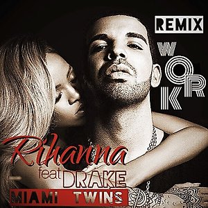 Rihanna  ft. Drake - Work