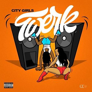 City Girls ft. Cardi B - Twerk