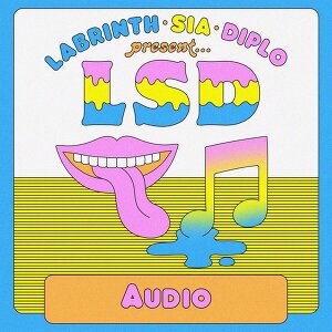 LSD ft. Sia, Diplo, Labrinth - Audio