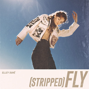 Elley Duhé - Fly (Stripped)