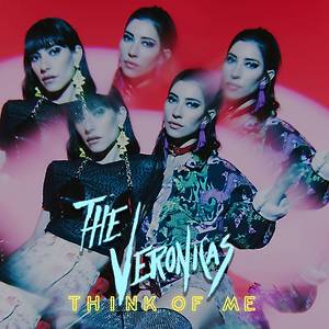 The Veronicas - Think of Me