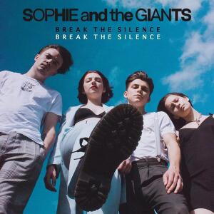 Sophie and the Giants - Break the Silence