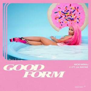 Nicki Minaj  ft. Lil Wayne - Good Form