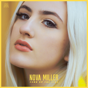 Nova Miller - Turn Up The Fire