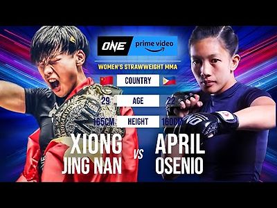 ONE Xiong Jing Nan vs. April Osenio
