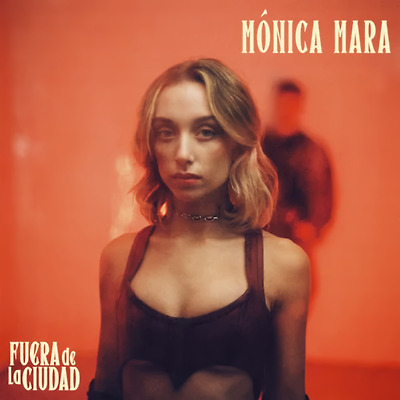 Mónica Mara - Fuera De La Ciudad