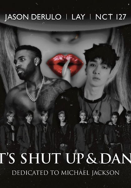 Jason Derulo, LAY, NCT 127 - Let's Shut Up & Dance