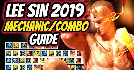 LEE SIN MECHANICS/COMBOS GUIDE 2019 | Slow Motion Step-By-Step INTRODUCTION - League of Legends