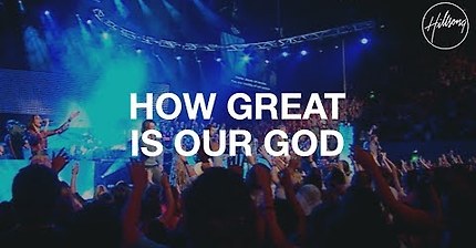 How Great Is Our God - Hillsong Worship