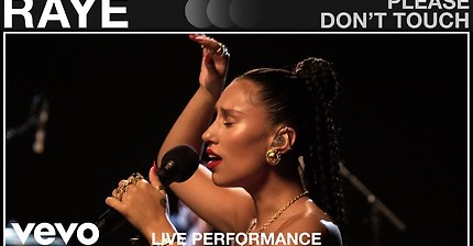 RAYE - Please Don’t Touch (VEVO Live Performance)