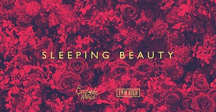 End of the World, 에픽하이 - Sleeping Beauty | 인스티즈