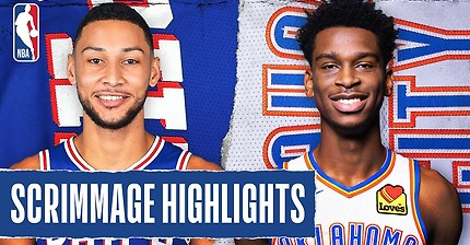 76ERS at THUNDER | SCRIMMAGE HIGHLIGHTS | July 26, 2020