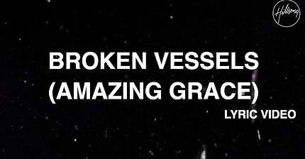 Broken Vessels (Amazing Grace) [Official Lyric Video] - Hillsong Worship