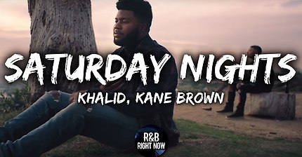 Khalid - Saturday Nights ft. Kane Brown (Official Lyrics)