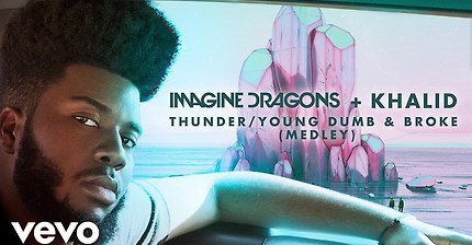 Imagine Dragons, Khalid - Thunder / Young Dumb & Broke (Medley/Audio)