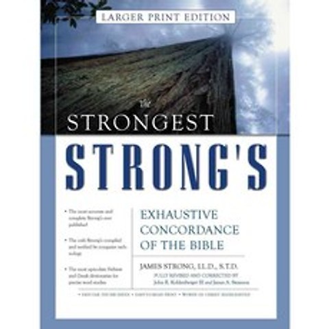 The Strongest Strongs Exhaustive Concordance of the Bible, Zondervan
