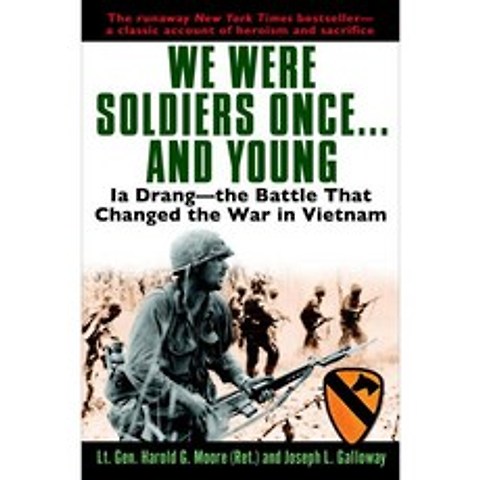 We Were Soldiers Once...and Young: Ia Drang - The Battle That Changed the War in Vietnam, Presidio Pr