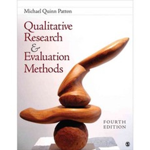 Qualitative Research & Evaluation Methods: Integrating Theory and Practice, Sage Pubns