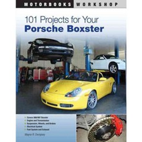 101 Projects for Your Porsche Boxster, Motorbooks Intl