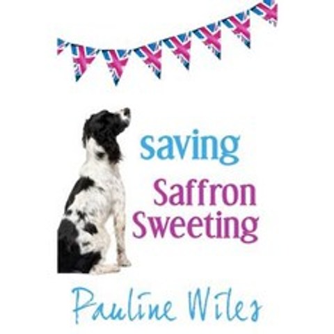 Saving Saffron Sweeting Paperback, Pauline Wiles