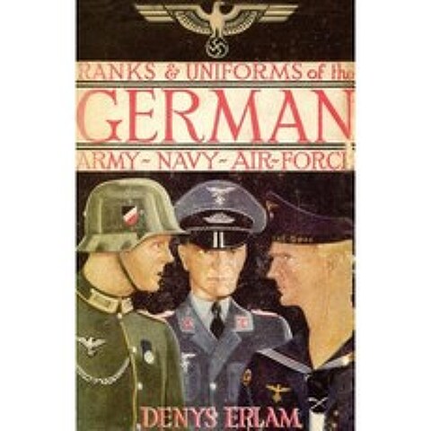 Ranks & Uniforms of the German Army Navy & Air Force (1940) Paperback, Naval & Military Press
