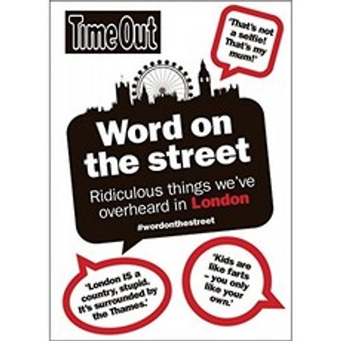 거리의 단어 : 우리가 런던에서들은 말도 안되는 것들 (타임 아웃 가이드), 단일옵션