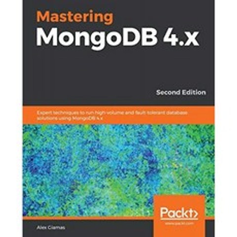 MongoDB 4.x 마스터하기 : MongoDB 4.x 2nd Edition을 사용하여 대용량 및 내결함성 데이터베이스 솔루, 단일옵션