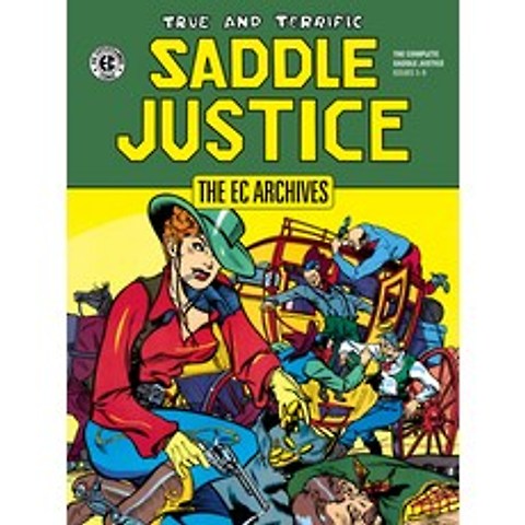 The EC Archives: Saddle Justice Hardcover, Dark Horse Books