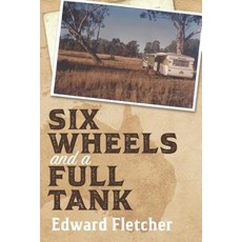 (영문도서) Six Wheels and a Full Tank Paperback, Moshpit Publishing, English, 9781922261489