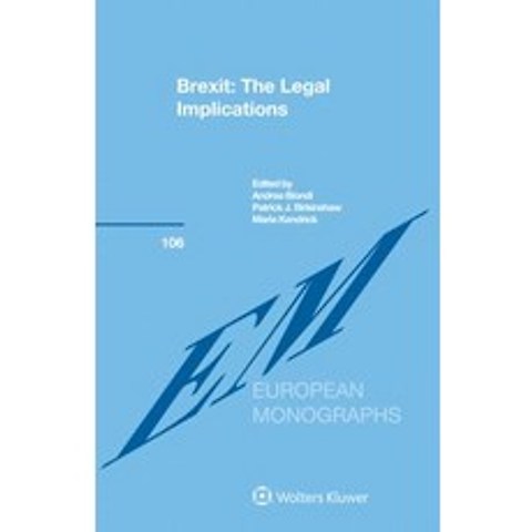 (영문도서) Brexit: The Legal Implications: The Legal Implications Hardcover, Kluwer Law International, English, 9789041195401