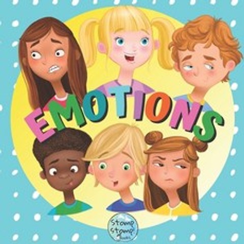 (영문도서) Emotions: My First Book of Emotions - Help Your Baby Handle Their Feelings - Gift for Kids and Babie... Paperback, Independently Published, English, 9798582470786