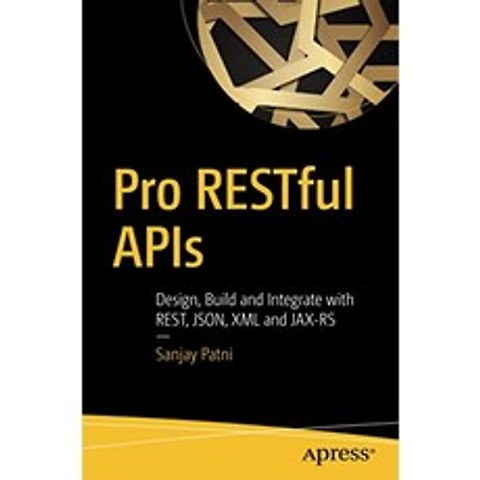 Pro RESTful API : REST JSON XML 및 JAX-RS로 설계 빌드 및 통합, 단일옵션