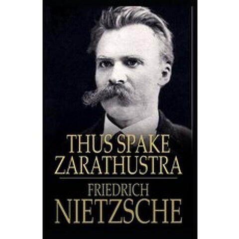 Thus Spake Zarathustra Annotated Paperback, Independently Published, English, 9798583500512