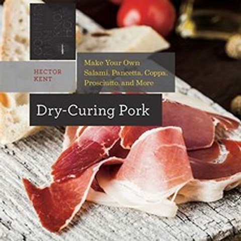 DryCuring Pork Make Your Own Salami Pancetta Coppa Prosciutto and More Countryman Know How