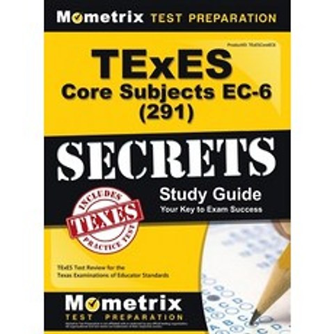 TExES Core Subjects EC-6 (291) Secrets Study Guide: TExES Test Review for the Texas Examinations of ... Hardcover, Mometrix Media LLC, English, 9781516711628